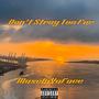 Don’t Stray Too Far (Explicit)