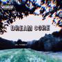 Dream core (Explicit)