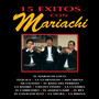 15 Éxitos Con Mariachi