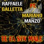 Te fa sta' male