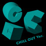 CCC (CHILL OUT Ver.)