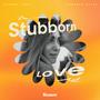 Stubborn Love