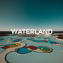 Waterland Freestyle (Explicit)