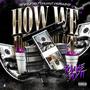 How We Did It (feat. CashMoney3rd & Calicoe) [Explicit]