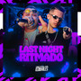 Last Night Ritmado (Explicit)