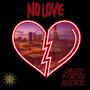 No Love (feat. Dabeatz, M. Cartiere & JediStackz) [Explicit]