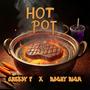 HOT POT (feat. Rocky Rich) [Explicit]