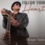 Follow Your Heart