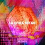 La otra mitad Remixes