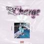 TAKE DA CHARGE FREESTYLE (Explicit)