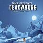 Deadwrong (feat. 5tikkz) [Explicit]