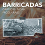 Barricadas (Explicit)