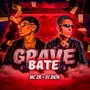 GRAVE BATE (Explicit)