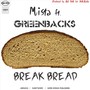 Break Bread (feat. Greenback$) (Explicit)