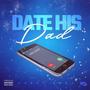 Date His Dad (Explicit)