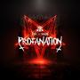 PROFANATION