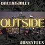 Outside (feat. JonnyFlex)