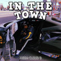 IN THE TOWN (Explicit)