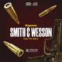 Smith N Wesson (feat. YFL Kay-o) [Explicit]