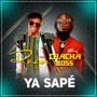 YA SAPÉ (feat. CHACHA BOSS) [Explicit]