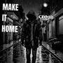 Make it Home (Explicit)