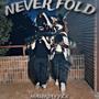 Never Fold (Explicit)