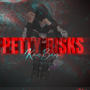 PETTY RISKS (Explicit)