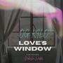 Love's Window (feat. Nakesha Writes)