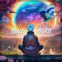 Blue Bird (Remix) [Explicit]