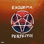 Esquema Perfeito! (Explicit)