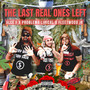 The Last Real Ones Left (Explicit)