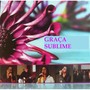 Graça Sublime (Ao Vivo)