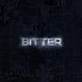 Bitter (Explicit)