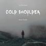 Cold Shoulder (feat. Stevie Thunder) [Explicit]