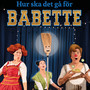 Hur ska det gå för Babette