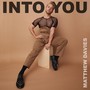 Into You