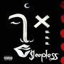 Sleepless (feat. Bread Doe) [Explicit]