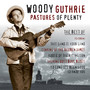 Pastures of Plenty: Best of Woody Guthrie