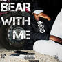 BEAR WITH ME - EP (Explicit)