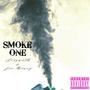 Smoke One (feat. Scrswrth & Joe Money) [Explicit]