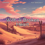 With A Broken Heart (feat. damasbeat)