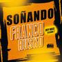 Soñando - Deep House Sessions #2 (feat. Franco Rusko)