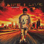 Life I Live (Explicit)