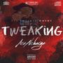 Tweaking (Explicit)