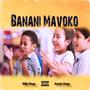 Banani mavoko (feat. Mawillies & amzen Deep)