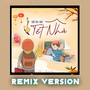 Tết Nhà (Remix)