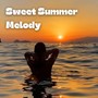 Sweet Summer Melody