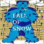 Ice Cold (Fall Of Snow) [Explicit]