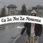 Ca La Noi La Nimenea (Explicit)