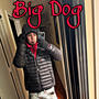 Big Dog (Explicit)